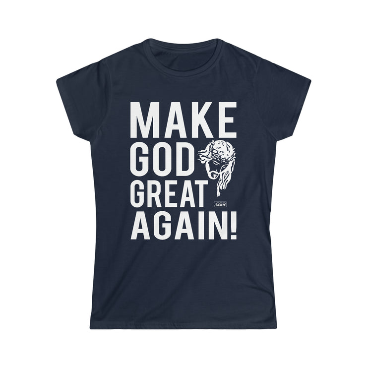GSR Ladies Make God Great Again Softstyle Tee